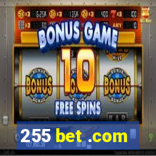 255 bet .com